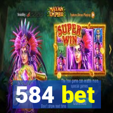 584 bet